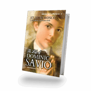 THE LIFE OF DOMINIC SAVIO (Series -3)