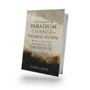 The Concept of Paradigm change in Thomas Kuhn: With Special reference to Laudato Si'
