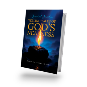 Spiritual Direction: Telling Tales of God's Nearness